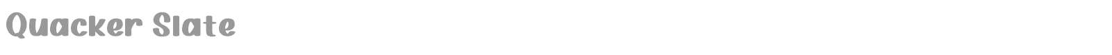 Quacker Slate font preview